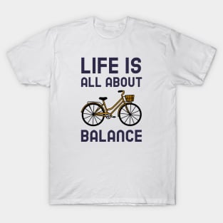 Life Is All About Balance - Cycling T-Shirt